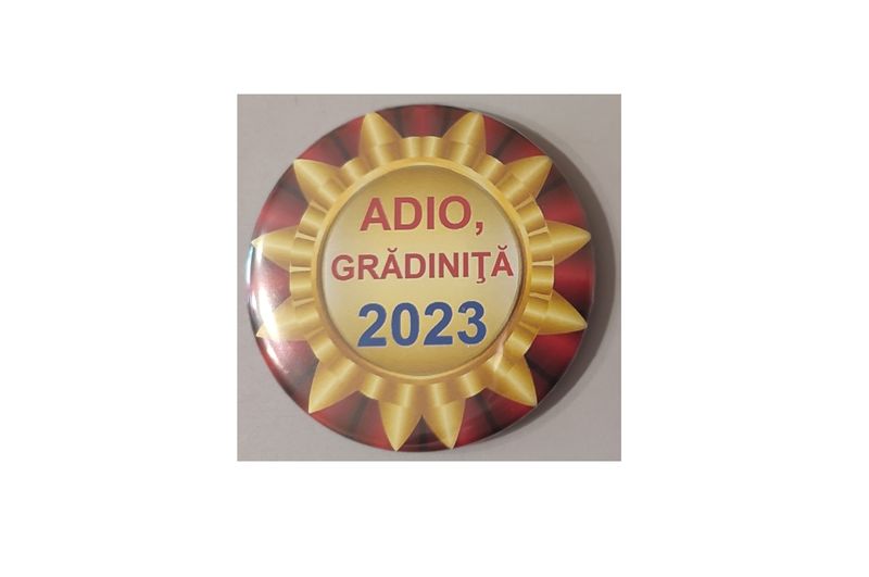 Insignă – Adio, Grădiniţă art.InsAG-14